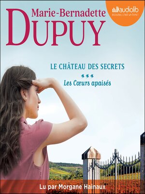 cover image of Les Coeurs apaisés--Le Château des secrets, tome 3